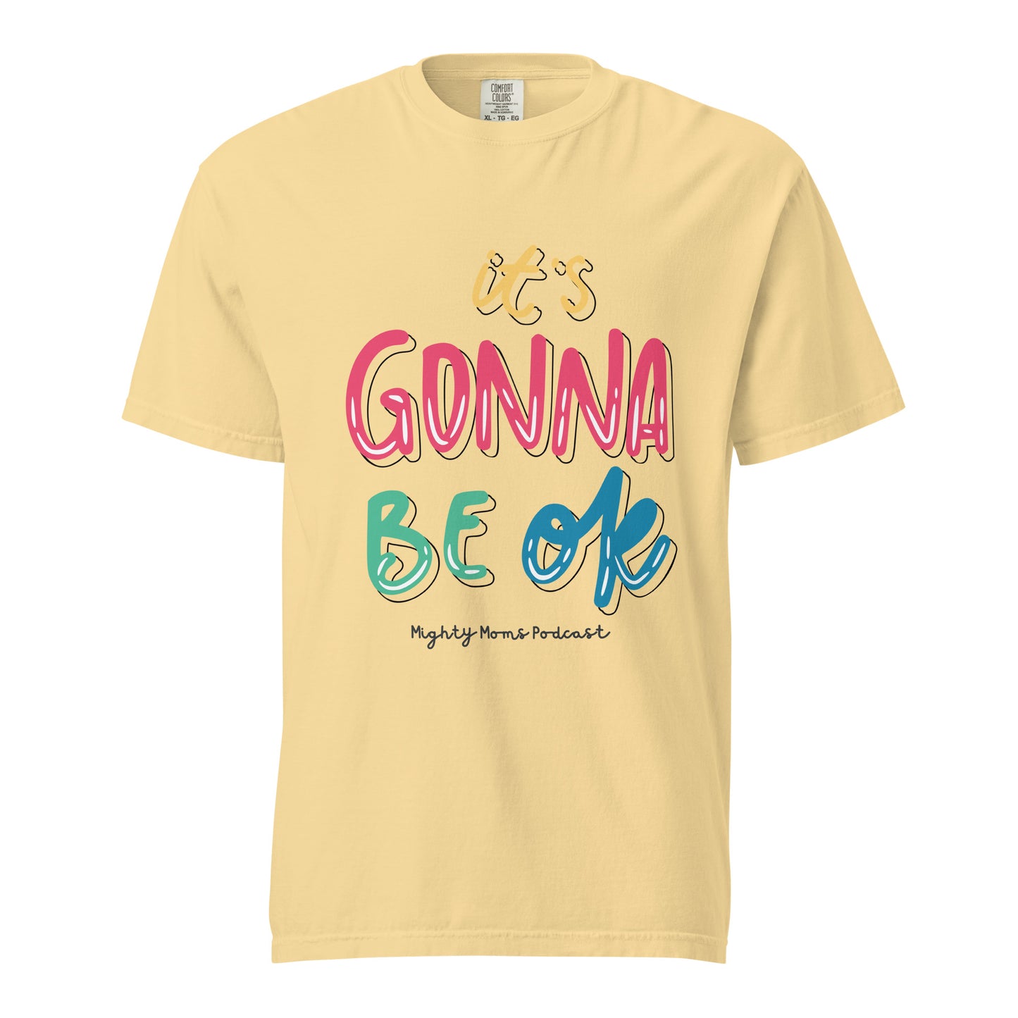 MM It’s Going to be OK Unisex garment-dyed heavyweight t-shirt