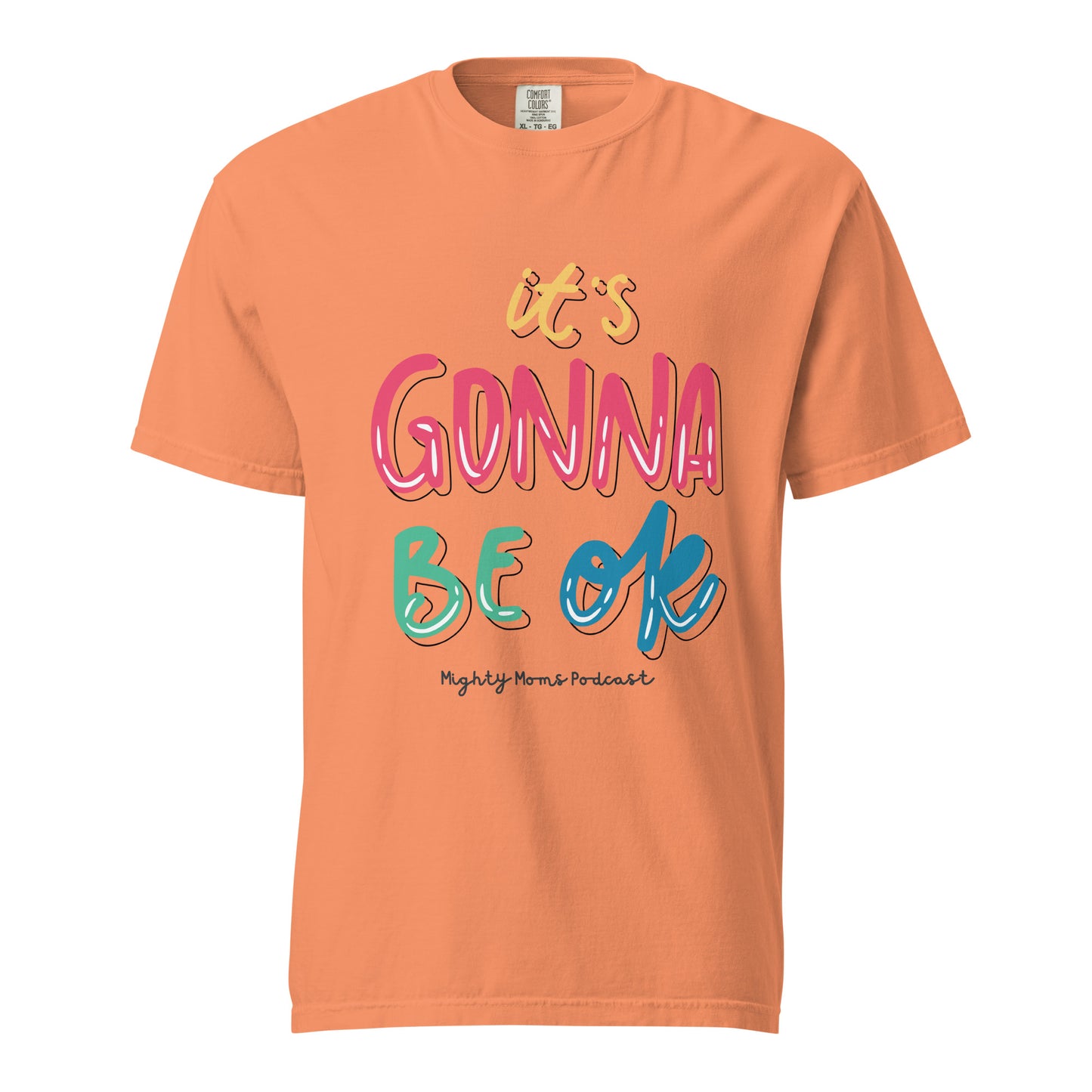 MM It’s Going to be OK Unisex garment-dyed heavyweight t-shirt