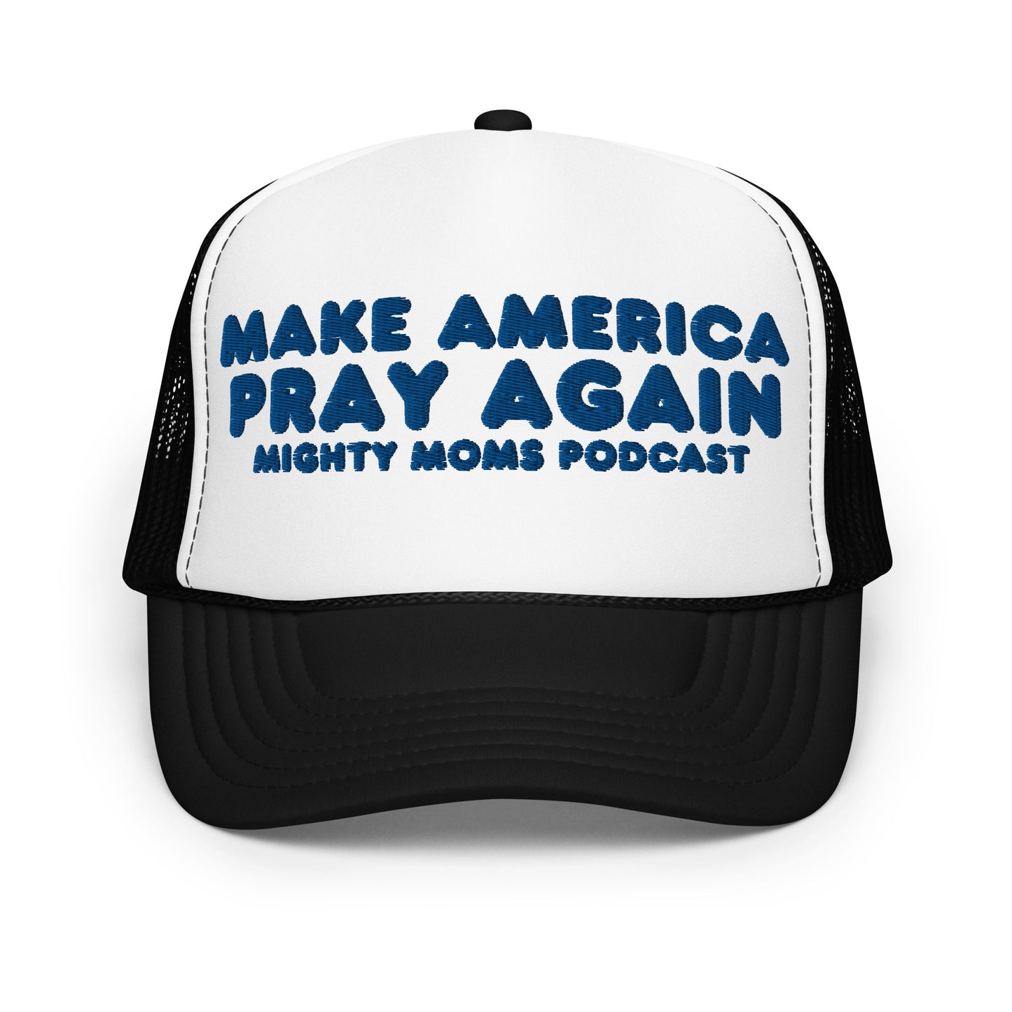 MM Make America Pray Again-Foam trucker hat