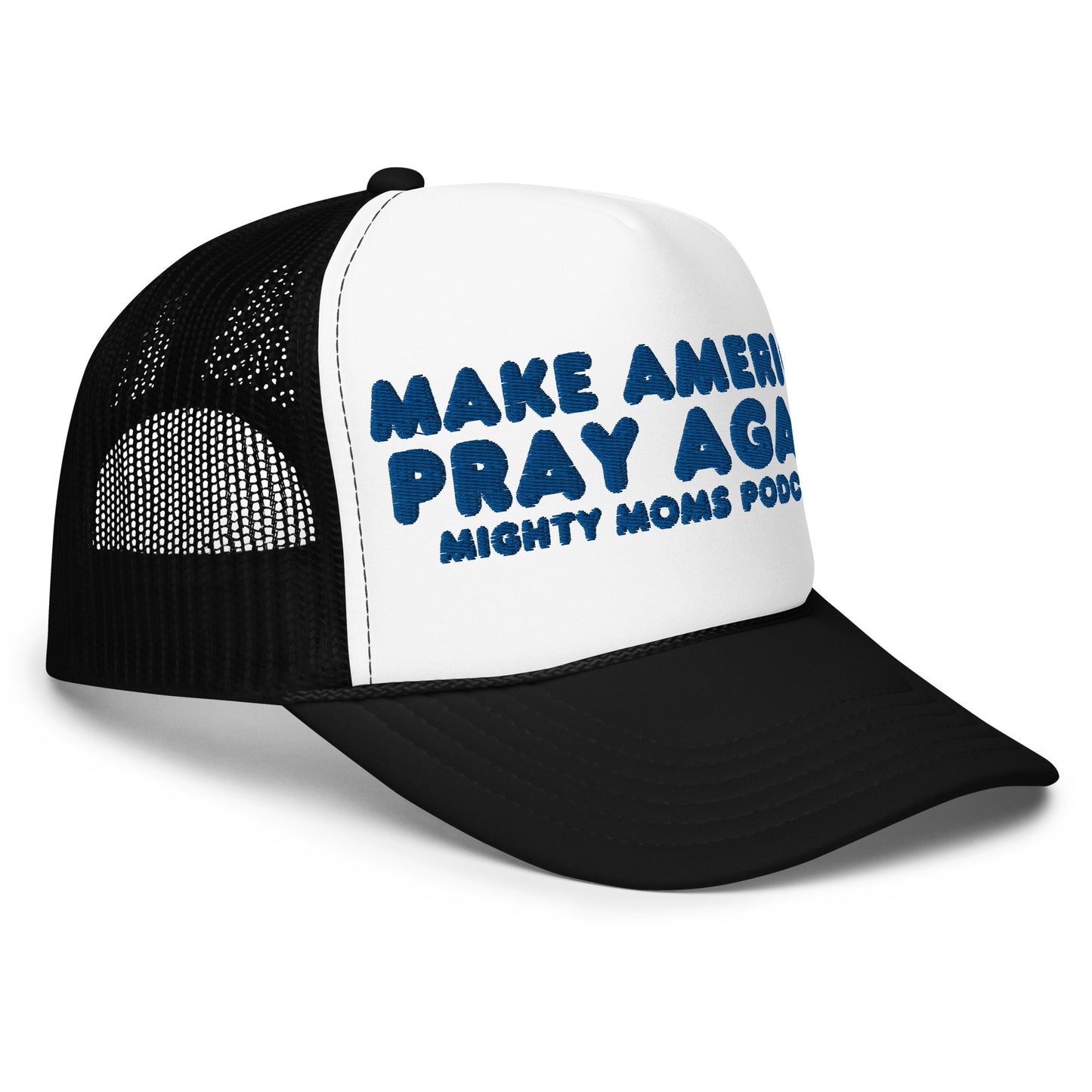MM Make America Pray Again-Foam trucker hat