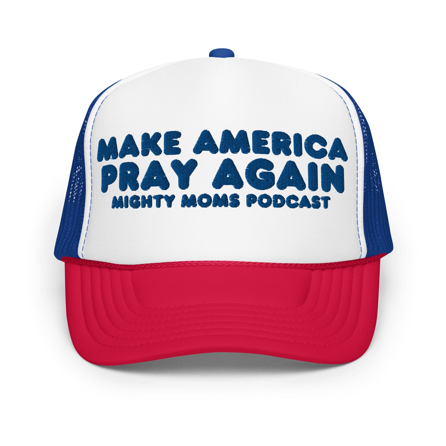 MM Make America Pray Again-Foam trucker hat