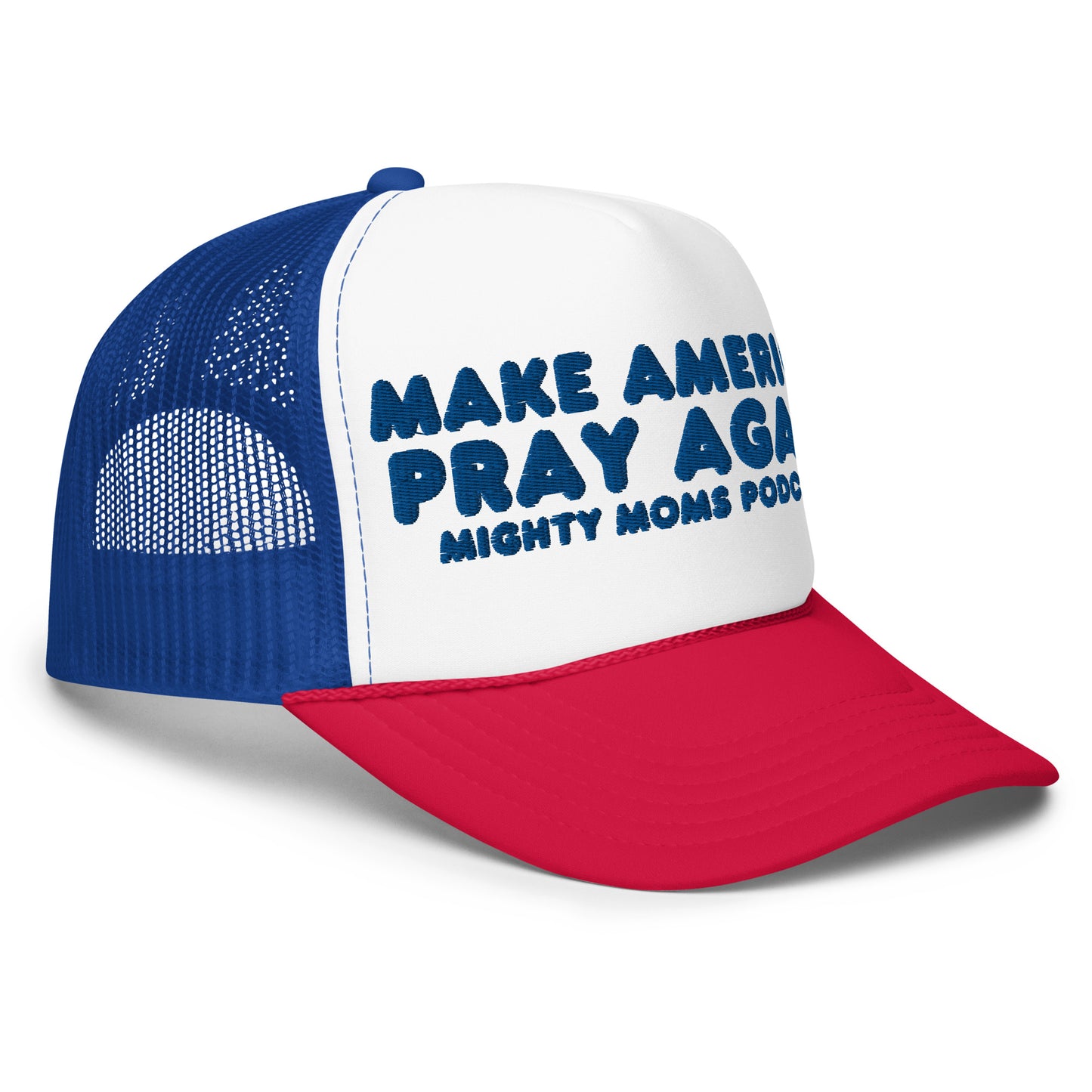 MM Make America Pray Again-Foam trucker hat