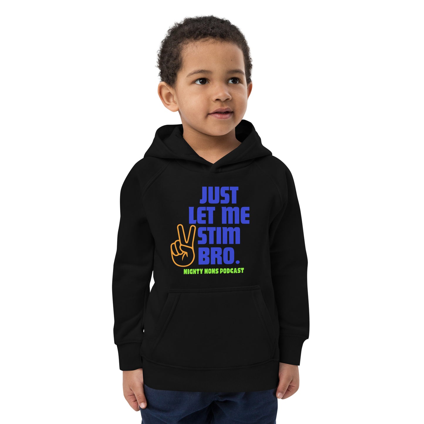 Just Let Me Stim Bro Kids eco hoodie