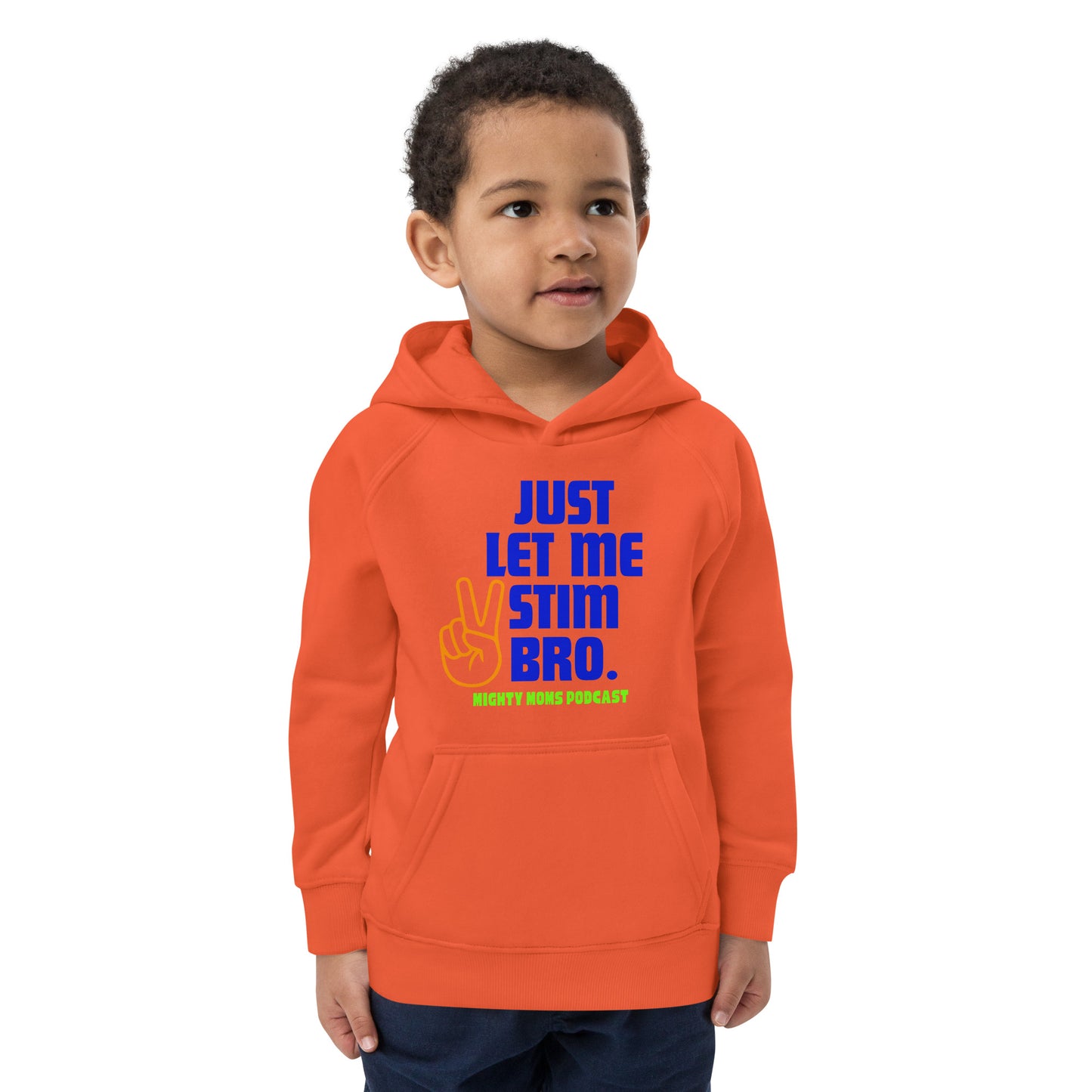 Just Let Me Stim Bro Kids eco hoodie