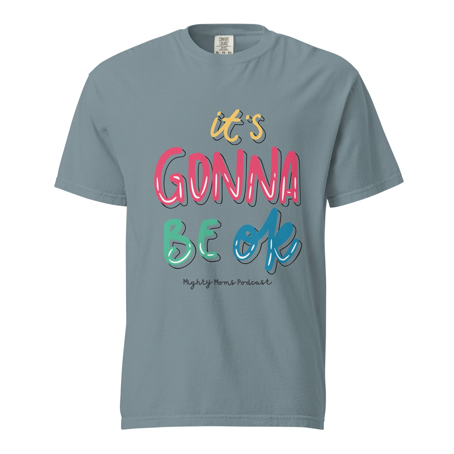MM It’s Going to be OK Unisex garment-dyed heavyweight t-shirt