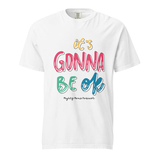 MM It’s Going to be OK Unisex garment-dyed heavyweight t-shirt